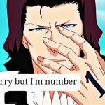 Sorry but I'm number 1