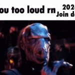 you too loud rn 2026 join date