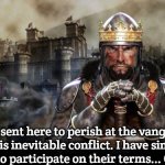 Slavic Total War | I was sent here to perish at the vanguard of this inevitable conflict. I have simply refused to participate on their terms... Or yours | image tagged in slavic total war,slavic battle | made w/ Imgflip meme maker