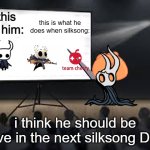 i think the knight is cuter | this is him:; this is what he does when silksong:; i think he should be alive in the next silksong DLC | image tagged in vessel presentation | made w/ Imgflip meme maker