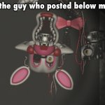 i bit the guy who posted below me (lovingly)