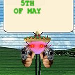 Imgflip won’t make me say Mexican :( | 5TH OF MAY | image tagged in kinito text template | made w/ Imgflip meme maker