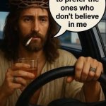 Jesus Drinking and Driving