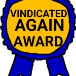 Vindicated Again Award