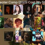 Theater Camp (2023) Cast (My Style) | image tagged in theater camp 2023 cast my style,meme,memes,spoof cast,theater camp,characters | made w/ Imgflip meme maker