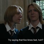 Say that five times fast tongue-twister