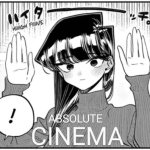 absolute cinema komi-san