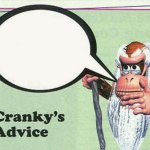 Cranky 's Advice template