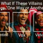 What If These Villains Sings "One Way or Another"?
