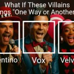 What If These Villains Sings "One Way or Another"?