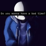 sans bad time meme
