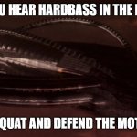 Slavic Command Carrier | WHEN YOU HEAR HARDBASS IN THE DISTANCE; TIME TO SQUAT AND DEFEND THE MOTHERLAND | image tagged in slavic command carrier,ship | made w/ Imgflip meme maker