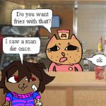 I saw a man die once