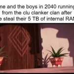 thats what I think AI is gonna do in the future when it becomes sentient | me and the boys in 2040 running from the clu clanker clan after we steal their 5 TB of internal RAM: | image tagged in gifs,clanker,ai,runing from horde | made w/ Imgflip video-to-gif maker