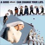 a good album can change your life