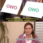 Red-Green Colorblindness | OWO; OWO; Red-Green Colorblind People | image tagged in memes,they're the same picture,colors,owo | made w/ Imgflip meme maker