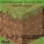 Brotherwhat98 anounce temp (made by ArabMogus) meme