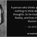 A person who thinks all the time