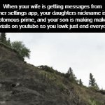 Lowk just gotta end it | When your wife is getting messages from her settings app, your daughters nickname is sloptomous prime, and your son is making makeup tutorials on youtube so you lowk just end everyone: | image tagged in gifs,funny,meme,memes,funny meme,funny memes | made w/ Imgflip video-to-gif maker
