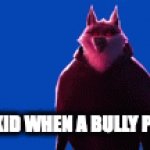 Don't mess with the quiet kid | THE QUIET KID WHEN A BULLY PUSHES HIM | image tagged in gifs,movies,funny memes | made w/ Imgflip video-to-gif maker