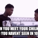 lowkey why is this right ? | WHEN YOU MEET YOUR CHILHOOD FRIEND YOU HAVENT SEEN IN 10 YEARS | image tagged in gifs,is this right | made w/ Imgflip video-to-gif maker
