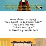 Ruin This Fill In Meme!!!!!!!!!!!!!!!!!!!!!!!!!!!!!!!!!!!!! #449 meme