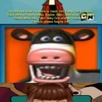 Me Ruining A Fill In Meme #449 | image tagged in ruin this fill in meme 449 | made w/ Imgflip meme maker