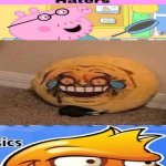 Me Ruining A Fill In Meme #450 | image tagged in ruin this fill in meme 450 | made w/ Imgflip meme maker