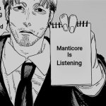 Manticore is listening meme