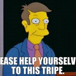 Help yourselves to this tripe