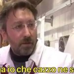 ma io che cazzo ne so