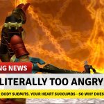 Man Literally too angry to die KH