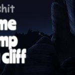 This shit got me to jump off a cliff meme