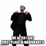 spiderman memes | ME AFTER I GOT FIRST PLACE IN MARIOKART 8 | image tagged in gifs,bully maguire | made w/ Imgflip video-to-gif maker