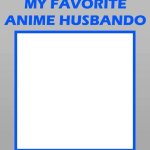 my favorite anime husbando