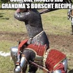 Knight Knight Chair Fight | SLAVIC KNIGHT WHEN SOMEONE INSULTS HIS GRANDMA'S BORSCHT RECIPE | image tagged in knight knight chair fight,slavic lives matter,black lives matter,slavic knight | made w/ Imgflip meme maker