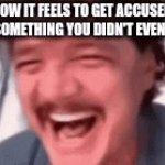Framed (T_T) | HOW IT FEELS TO GET ACCUSED OF SOMETHING YOU DIDN'T EVEN DO: | image tagged in gifs,relatable | made w/ Imgflip video-to-gif maker