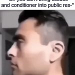 egyh | "Sir you can't bring tissues and conditioner into public res-" | image tagged in gifs,funny | made w/ Imgflip video-to-gif maker