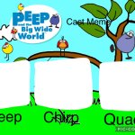 Peep and the big wide world cast meme