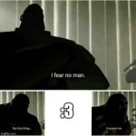 it scares me | :3 | image tagged in it scares me | made w/ Imgflip meme maker