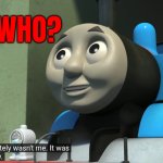 it was WHO? meme