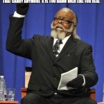 First This And Now Wugglo Wow | REALLY THE AMOUNT OF NEW STUFF FROM SOUR PATCH KIDS'S AND ITS FANS ALOGUTH I DON"T CARE FOR THAT CANDY ANYMORE  X IS TOO DAMN HIGH LIKE FOR REAL : | image tagged in the amount of x is too damn high,funny memes,enjoy | made w/ Imgflip meme maker