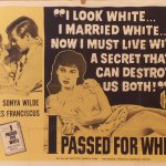 I passed for white