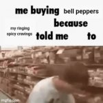 Bell peppers | bell peppers; my ringing spicy cravings | image tagged in gifs,bell peppers,bell pepper,peppers,blank white template,memes | made w/ Imgflip video-to-gif maker