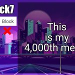 Pretty cool ig | This is my 4,000th meme | image tagged in flick7 announcement template,memes,milestone,4000,numbers,cool | made w/ Imgflip meme maker