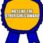 Not like the other girls award