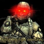 Finish the fight intensifies