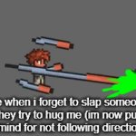 I freaking forget to do this all the time. | Me when i forget to slap someone when they try to hug me (im now punching my mind for not following directions.) | image tagged in gifs,terraria | made w/ Imgflip video-to-gif maker