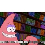 Pensar correcto es lo que hago