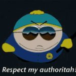 Cartmen Respect my authority